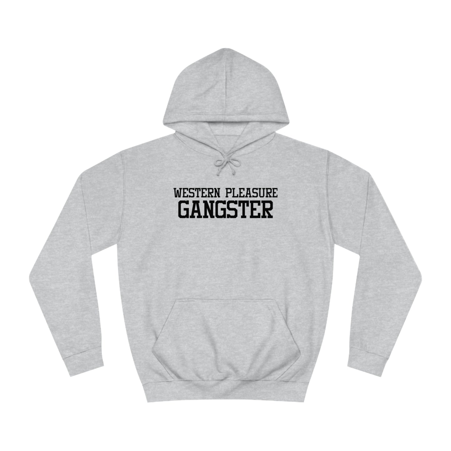 Western Pleasure Gangster Hoodie