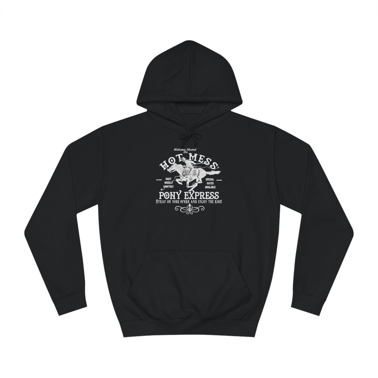 Hot Mess Pony Express Hoodie