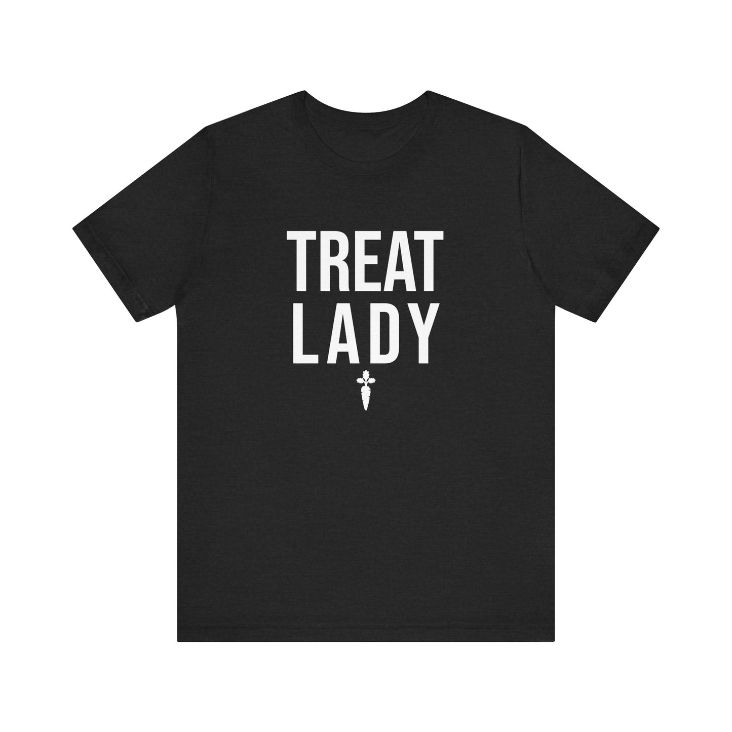 Treat Lady Super Soft Tee