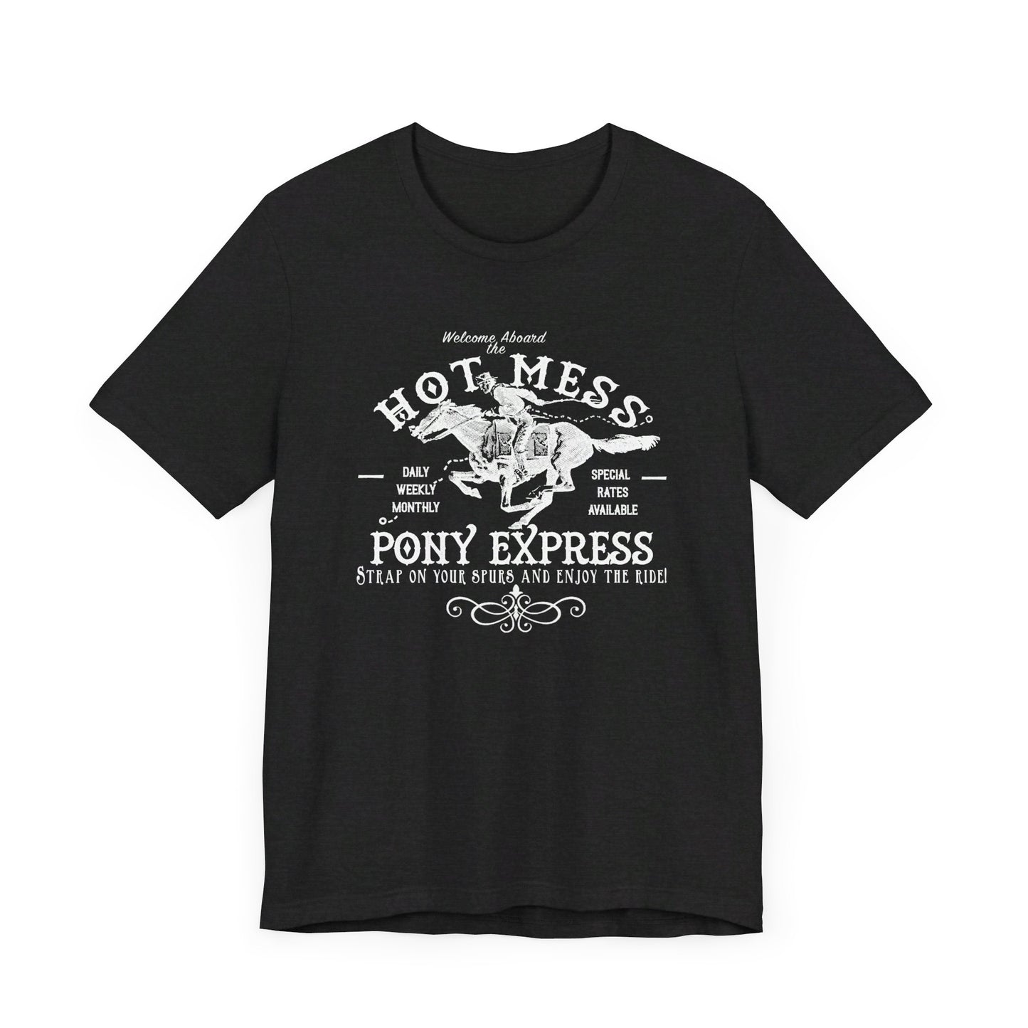 Hot Mess Pony Express Super Soft Tee