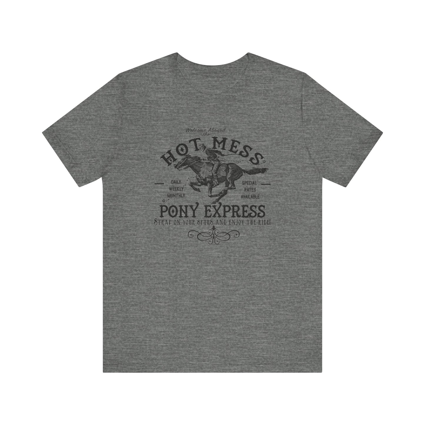 Hot Mess Pony Express Super Soft Tee