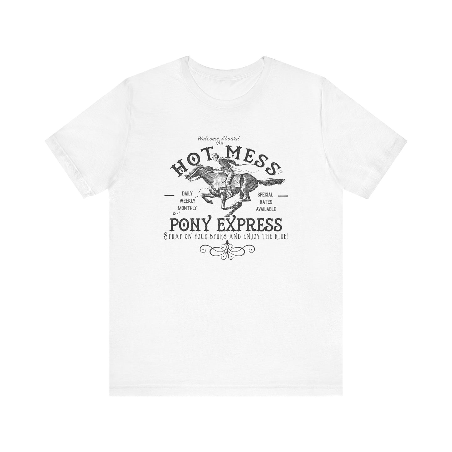 Hot Mess Pony Express Super Soft Tee