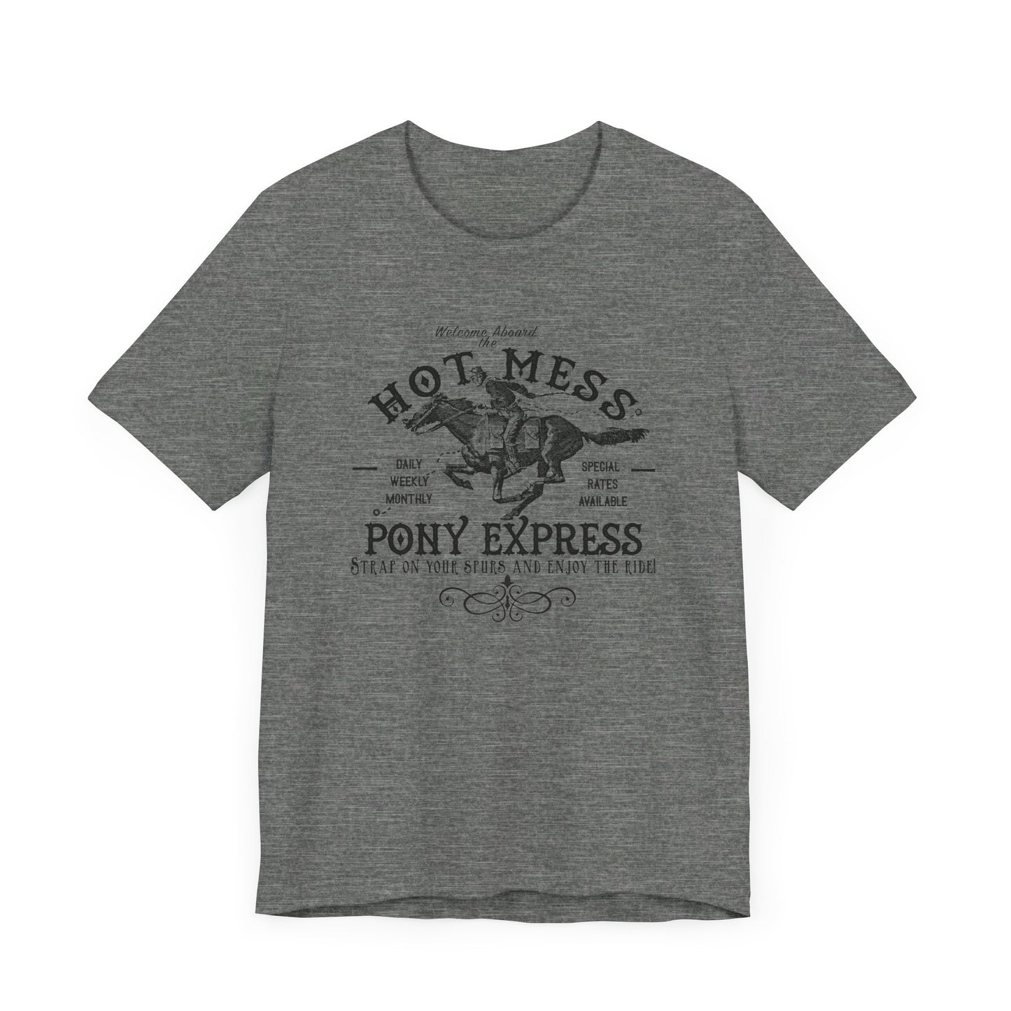 Hot Mess Pony Express Super Soft Tee