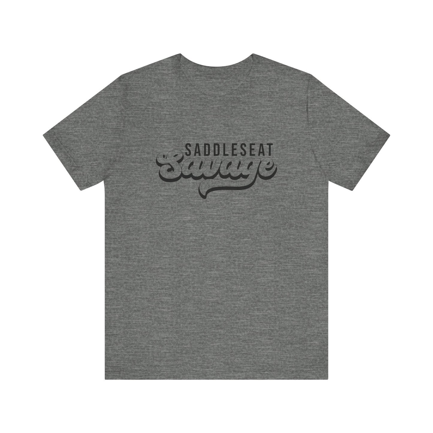 Saddleseat Savage Super Soft Tee