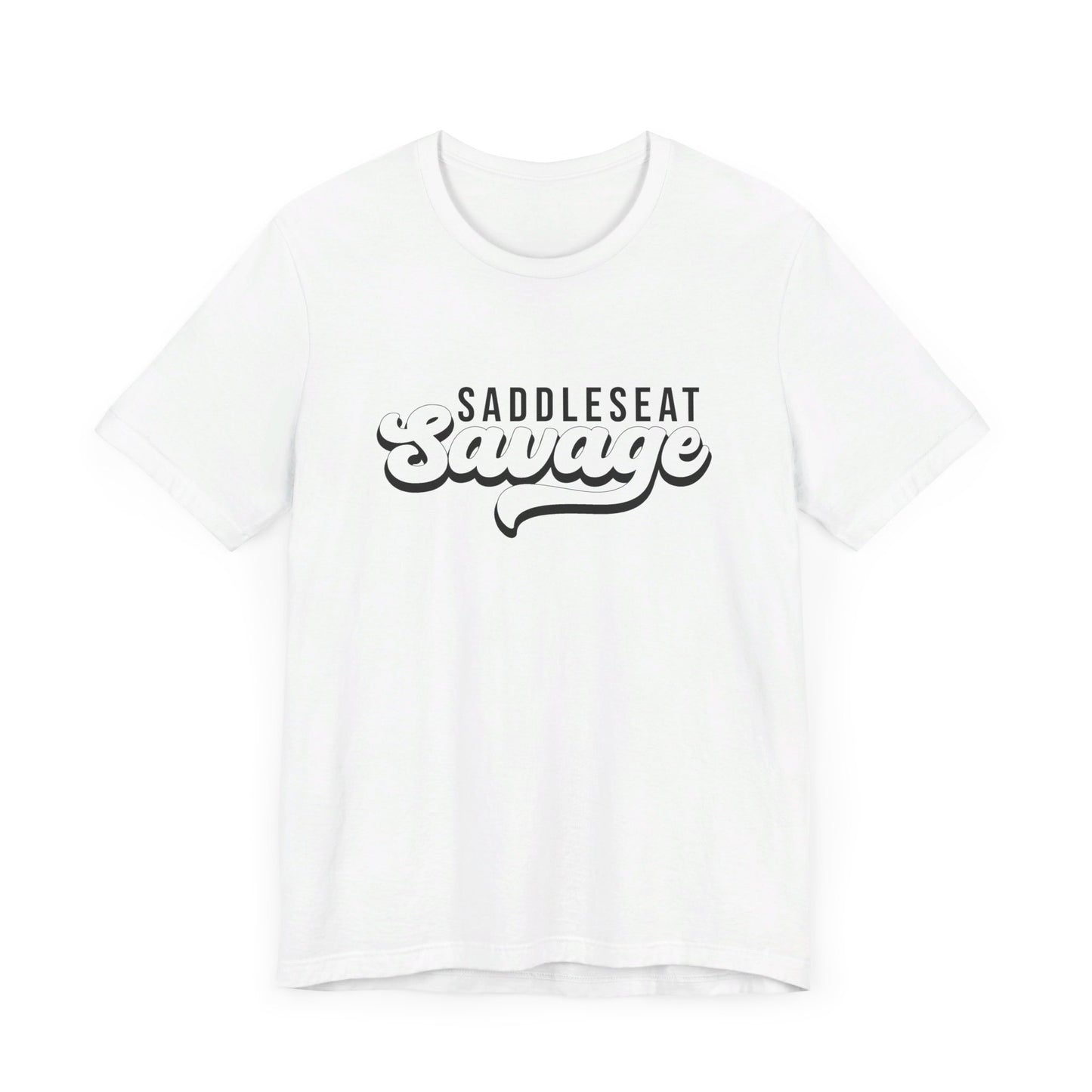 Saddleseat Savage Super Soft Tee