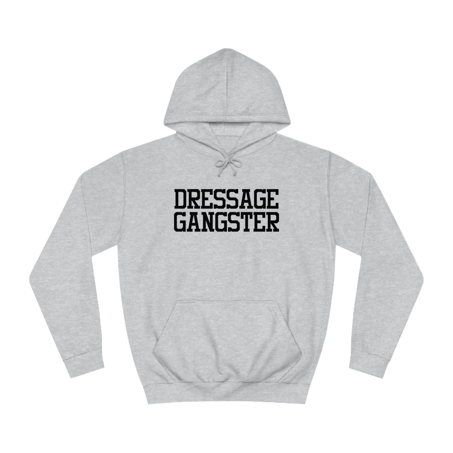 Dressage Gangster Hoodie