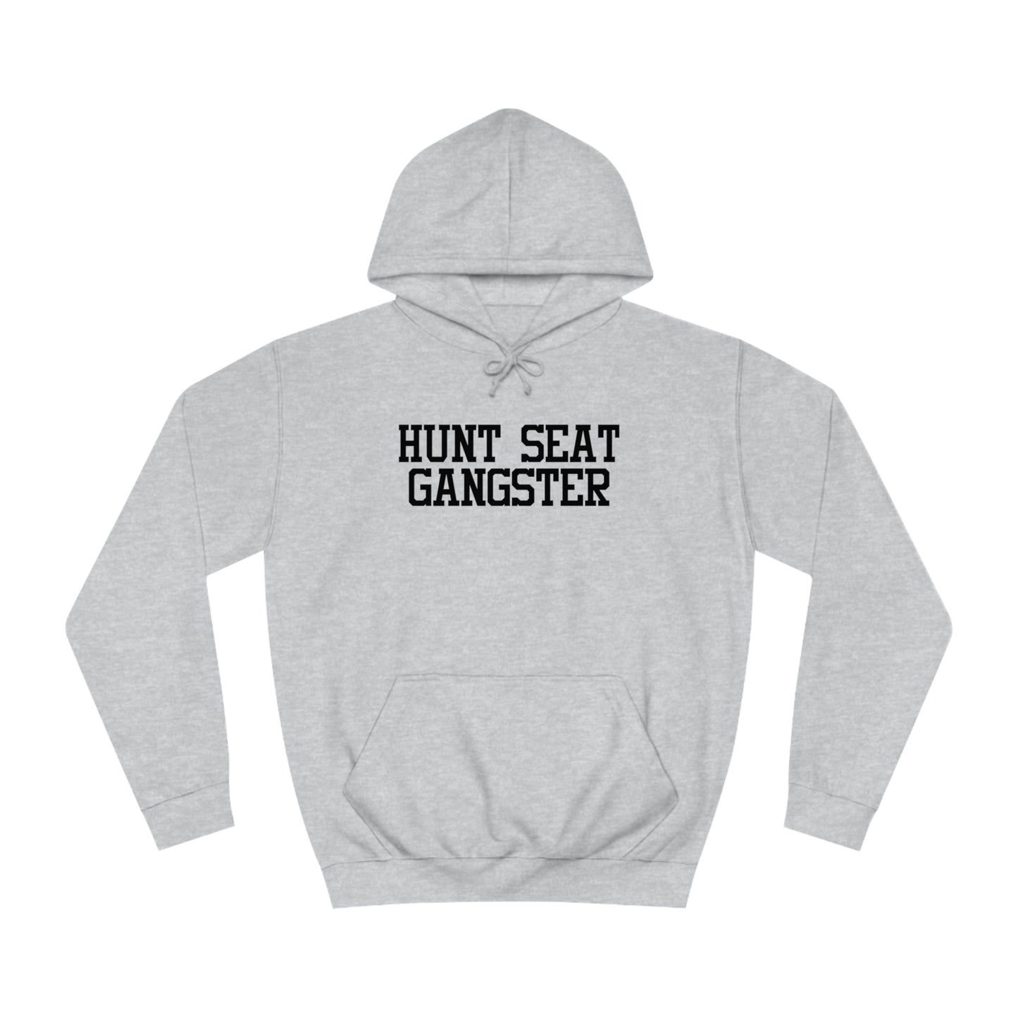 Hunt Seat Gangster Hoodie