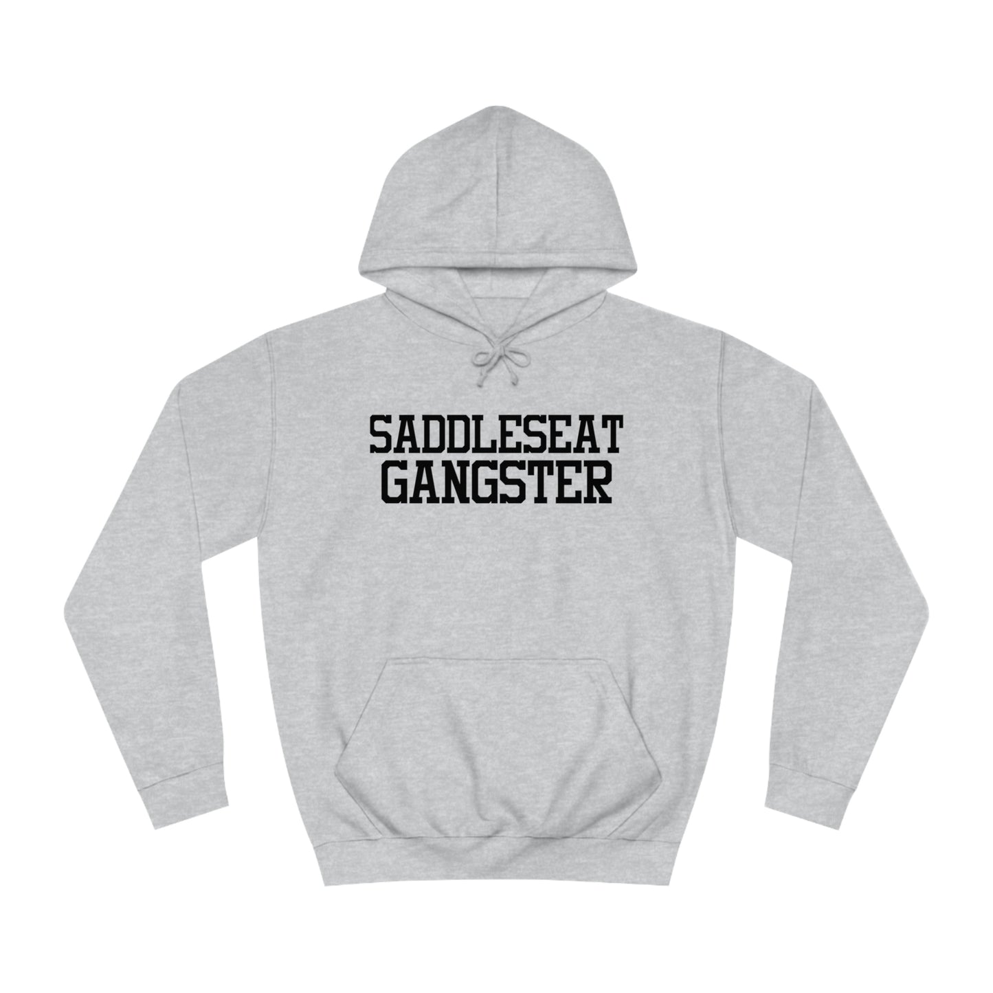 Saddleseat Gangster Hoodie